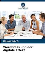 WordPress und der digitale Effekt