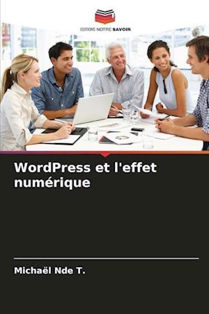 WordPress et l'effet numérique