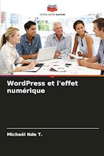 WordPress et l'effet numérique