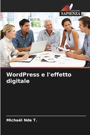 WordPress e l'effetto digitale