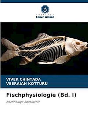 Fischphysiologie (Bd. I)