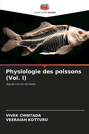 Physiologie des poissons (Vol. I)