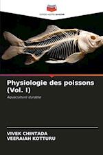 Physiologie des poissons (Vol. I)