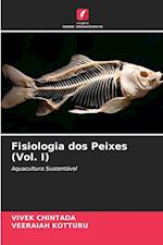 Fisiologia dos Peixes (Vol. I)