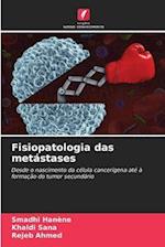 Fisiopatologia das metástases