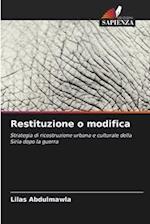 Restituzione o modifica