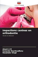 Impactions canines en orthodontie