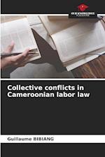 Collective conflicts in Cameroonian labor law