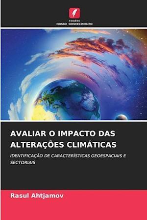 AVALIAR O IMPACTO DAS ALTERAÇÕES CLIMÁTICAS