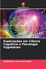 Explorações em Ciência Cognitiva e Psicologia Vygotskian