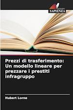 Prezzi di trasferimento: Un modello lineare per prezzare i prestiti infragruppo