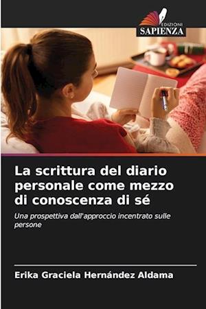 La scrittura del diario personale come mezzo di conoscenza di sé