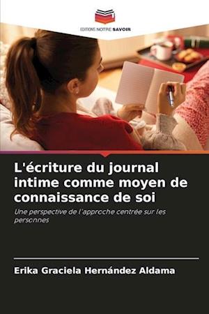 L'écriture du journal intime comme moyen de connaissance de soi