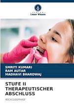 STUFE II THERAPEUTISCHER ABSCHLUSS