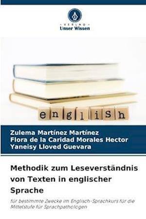 Methodik zum Leseverständnis von Texten in englischer Sprache