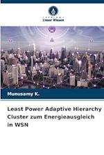 Least Power Adaptive Hierarchy Cluster zum Energieausgleich in WSN