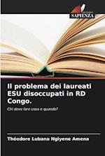 Il problema dei laureati ESU disoccupati in RD Congo.