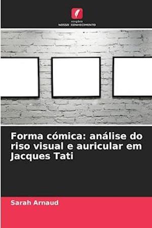 Forma cómica: análise do riso visual e auricular em Jacques Tati