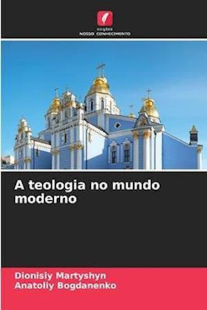 A teologia no mundo moderno