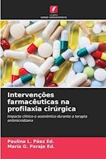 Intervenções farmacêuticas na profilaxia cirúrgica