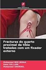 Fracturas do quarto proximal da tíbia tratadas com um fixador externo