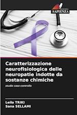 Caratterizzazione neurofisiologica delle neuropatie indotte da sostanze chimiche