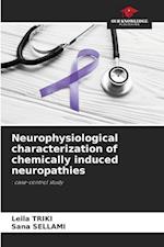 Neurophysiological characterization of chemically induced neuropathies