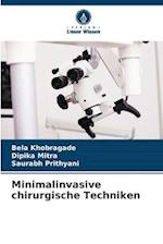 Minimalinvasive chirurgische Techniken