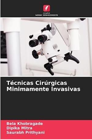 Técnicas Cirúrgicas Minimamente Invasivas