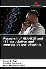 Research of HLA-B15 and -B5 association and aggressive periodontitis