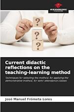 Current didactic reflections on the teaching-learning method