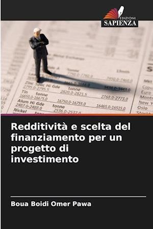 Redditività e scelta del finanziamento per un progetto di investimento