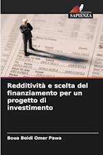 Redditività e scelta del finanziamento per un progetto di investimento