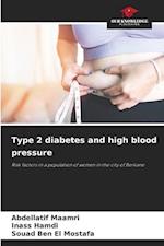 Type 2 diabetes and high blood pressure