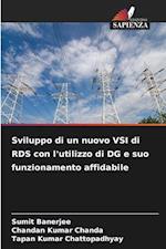 Sviluppo di un nuovo VSI di RDS con l'utilizzo di DG e suo funzionamento affidabile