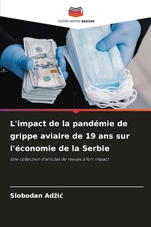 L'impact de la pandémie de grippe aviaire de 19 ans sur l'économie de la Serbie