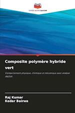 Composite polymère hybride vert