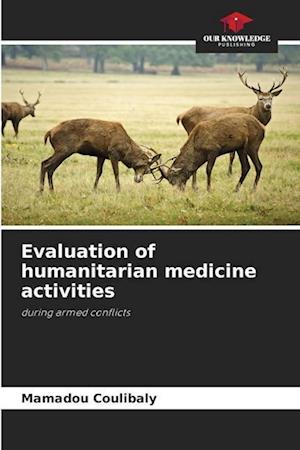 Evaluation of humanitarian medicine activities