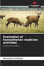 Evaluation of humanitarian medicine activities