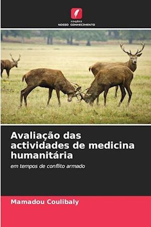 Avaliação das actividades de medicina humanitária