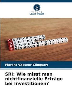 SRI: Wie misst man nichtfinanzielle Erträge bei Investitionen?