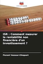 ISR : Comment mesurer la rentabilité non financière d'un investissement ?