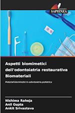 Aspetti biomimetici dell'odontoiatria restaurativa Biomateriali