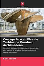 Concepção e análise de Turbina de Parafuso Archimedean