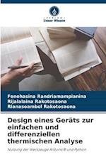 Design eines Geräts zur einfachen und differenziellen thermischen Analyse