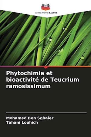 Phytochimie et bioactivité de Teucrium ramosissimum