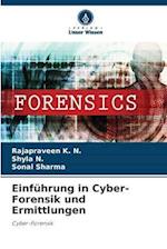 Einführung in Cyber-Forensik und Ermittlungen