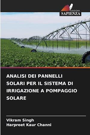 ANALISI DEI PANNELLI SOLARI PER IL SISTEMA DI IRRIGAZIONE A POMPAGGIO SOLARE