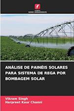 ANÁLISE DE PAINÉIS SOLARES PARA SISTEMA DE REGA POR BOMBAGEM SOLAR