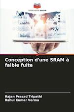 Conception d'une SRAM à faible fuite